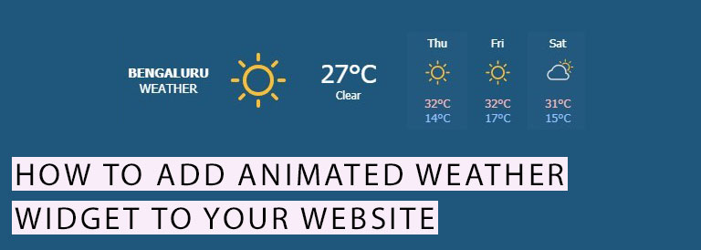 How To Add Animated Weather Widget To Your Website For Free